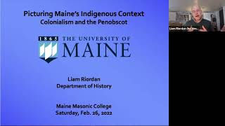 MMC Picturing Maine’s Indigenous Context: Colonialism and the Penobscot River, Nation and People