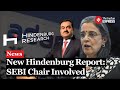 Hindenburg Report: SEBI Chair Accused Of Ties To Adani Funds; Madhabi Buch Denies Allegations