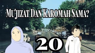 #20. Karomah Dan Mu'jizat mungkin beda ya. Belajar Islam Bersama Ustzh. Ramainas.k