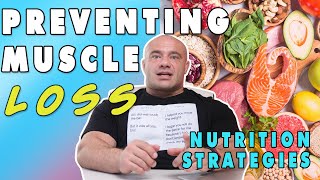 Preventing Muscle Loss On A Cut - Nutrition Strategies