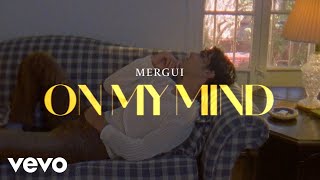 Mergui - On My Mind (Official Lyric Video)