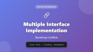 Kotlin Multiple Interface Implementation & Resolving Conflicts | Kotlin Tutorial