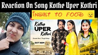 Reaction On Song Kothe Uper Kothri By Renuka Panwar & Surender Romio #trending #kotheUperKothri