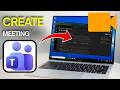How To Create Microsoft Teams Meeting Link (Easy Link)