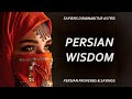 Persian Proverbs and Sayings by SAPIENT LIFE