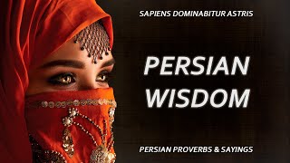 Persian Proverbs and Sayings by SAPIENT LIFE