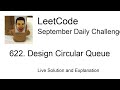Daily Leetcode #908: Sep 25, 2022 - 622. Design Circular Queue
