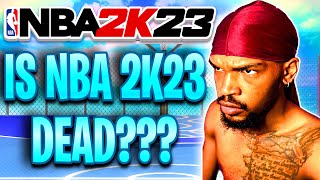 Is NBA 2K23 REALLY DEAD??? (The Facts)