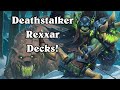 Bringing Back Deathstalker Rexxar!