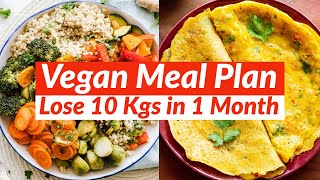 Vegetarian Diet Plan to Lose Weight Fast 10 Kgs | Indian Vegan Diet/Meal Plan For Weight Loss