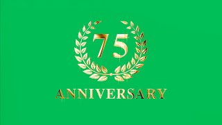 75th Anniversary Animation Green Screen | 4K | Global Kreators