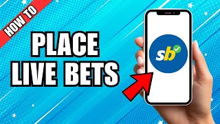 How To Bet Live Bets On Sportsbet