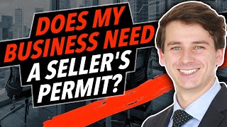 Does My Business Need A Seller's Permit?