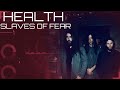 HEALTH - ENDLESS TOUR SLAVES OF FEAR