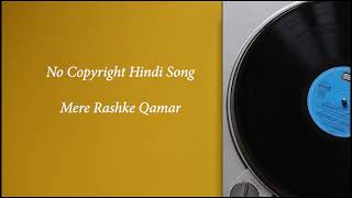 mery Rashke Qamar ❤️ Bollywood songs No Copyright Music  #bollywoodsong #sharukhkhan