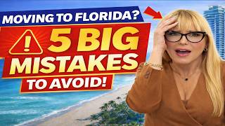 Moving to Florida? 5 Biggest Mistakes You Must Avoid | Florida Living for You