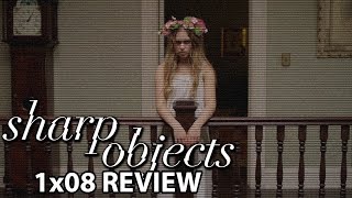 Sharp Objects Episode 8 'Milk' Finale Review