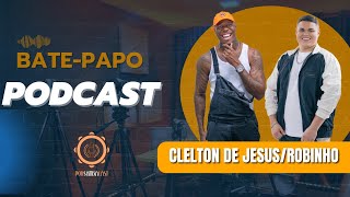 ROBINHO / CLELTON DE JESUS -  BATE PAPO COM MUITO SAMBA e Pagode - Podsambacast \