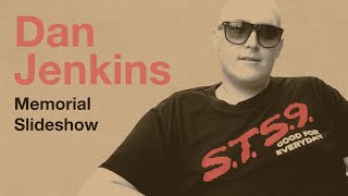 Dan Jenkins Memorial Slideshow