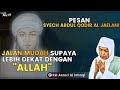 Kh asrori al ishaqi _ Jalan Mudah Supaya Lebih Dekat Dengan ALLAH_Subtitel dan Teks Bahasa Indonesia