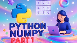 Introduction to NumPy part 1#Python #NumPy #PythonProgramming #DataScience #MachineLearning