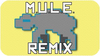 M.U.L.E.  Main Theme | REMIX