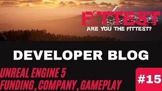Developer Blog #15 | Fittest | Funding, UE5, Company, Gameplay