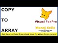 05 visual foxpro copy to array | copy to array fields like |copy to array fields except