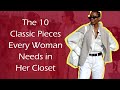 The 10 Classic Pieces Every Woman Needs in Her Closet