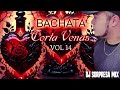 BACHATA MIX CORTA VENAS VOL 14 2024  DJ SORPRESA MIX