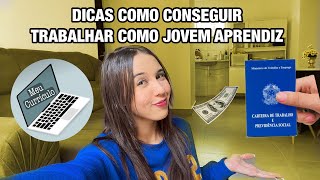 DICAS DE COMO CONSEGUIR TRABALHAR COMO JOVEM APRENDIZ❤️