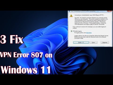 How to Fix VPN Error 807 on Windows 11 - Step-by-Step Guide