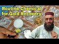 Routine chemical for gold recovery/Dr.Mohammad Sabeel Officer #gold #goldrecovery #business