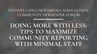 Doing More with Less: Tips to Maximize Community Reporting with Minimal Staff