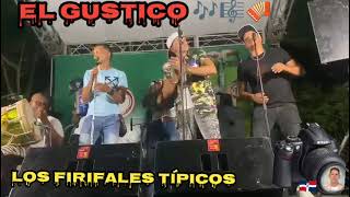 El Gustico 🎼🪗 Los FIRIFALES Típicos