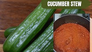 No Body Told Me That Cucumber stew is this delicious/ How To Make Cucumber Stew Recipe #cucumber