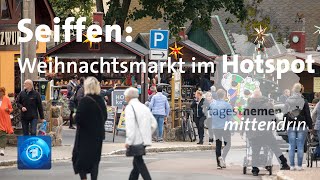 Seiffen in Sachsen: Weihnachtsmarkt im Hotspot | tagesthemen mittendrin