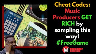Cheat Codes: Music producers get rich by sampling this way! #FreeGame
