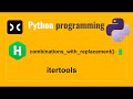 combinations_with_replacement() | Hackerrank | Python | Itertools | Programming | Coding