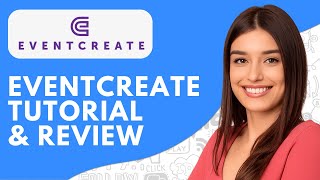 EventCreate Tutorial & Review (2026) | Event Registration & Website Builder