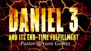 1. The Voice of God Part 1 by Pastor Gerzon Gomez - Daniel 3