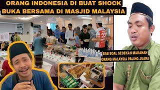 BEGINI MERIAHNYA BUKA BERSAMA DI MASJID MALAYSIA BAB MAKAN SERBA ADA