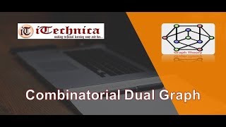 43.Combinatorial Dual Graph with example
