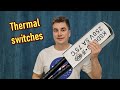 Protect your projects with thermal switches