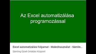 Excel automatizálási folyamat - Makróhasználat - Sämling Kft.