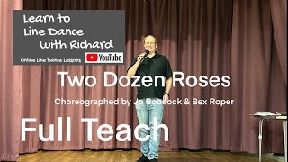 BEGINNER LINE DANCE LESSON 118 - Two Dozen Roses - Part 1 - Full Teach