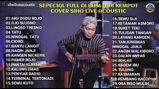 SIHO COVER FULL ALBUM DIDI KEMPOT FULL ALBUM||Sindy Karlista||