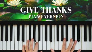 🎹 HOW TO PLAY "GIVE THANKS" ON YOUR PIANO ? 🎼
