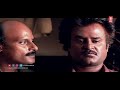 ஏதாவது நல்லது பண்ணணுமுன்னா அத நீயே உன் கையாள பண்ணு rajini movie scenes super star movie scenes