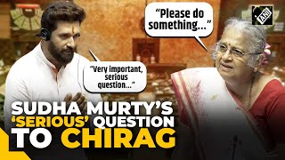 “Please do something…” When Sudha Murty asked a ‘serious’ question to Chirag Paswan in Rajya Sabha